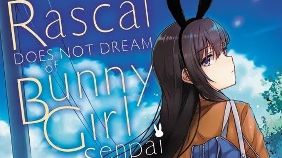 Rascal Does Not Dream of Bunny Girl Senpai